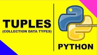 Tuples | FREE Python Tutorial #38 for complete BEGINNERS | EASILY EXPLAINED!