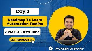 Day 2- Roadmap To Learn Automation Testing