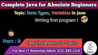 What are  Variables, data types in java (part 2)/writing your first program in java #java #coding