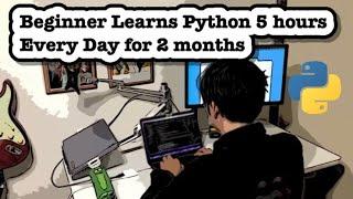 Beginner Learn Programming for 2 months - Python