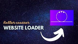 Roller Coaster Website Loader Using CSS