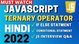 Ternary Operator In JavaScript | JavaScript tutorial for beginners in Hindi 2022 #8