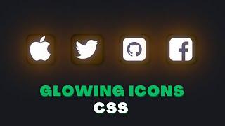 CSS Glowing Icons || CSS Animated Glowing Social Icons || Html CSS Tutorials