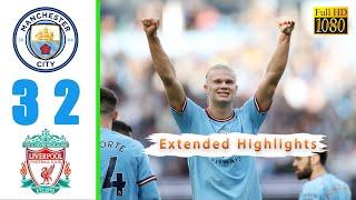 liverpool vs man city 2-3 | All Goals & Extеndеd Highlights 2022 HD