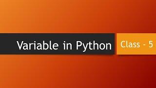 Variable in Python | Variable in Python in Hindi | Rules of Variable in Python Class in Hindi