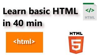 HTML Tutorial Learn HTML _basic  in 40 minutes #HTML #WebDevlopment