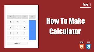 How To Make Design Of  Calculator Html, Css || Web Design || Calculator || Html || Advance Css