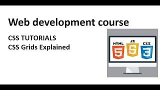 CSS Tutorial |  CSS Grids  Explained | Web Development Tutorials