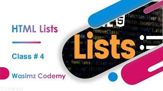 What are HTML Lists? | Types of Lists | Class # 4 | HTML Tutorial | Urdu/Hindi | Wasimz Codemy