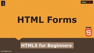 HTML Forms | Form Basics | Examples | HTML5 Tutorial for Beginners | Course | Kaliyona | In Kannada