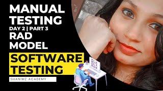 Day 2 -  Part 3 - RAD Model -  Software Testing Training - Manual Testing - Shanimz Academy