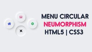 Menu Circular Animado Responsive con Neumorphism HTML5 & CSS3 | Jocker Code