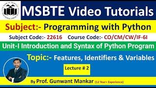 Class-2 | Unit-I | Topic-  Features of Python | Identifers and Variables in Pythons |  PWP-22616 |