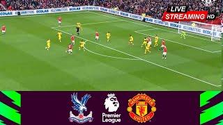 Crystal Palace vs Manchester United LIVE | Premier League 21/22 Football | Match Today LIVE