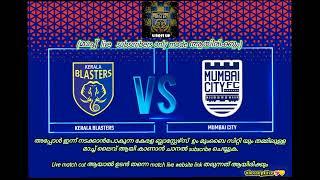 KERALA BLASTERS vs MUMBAI CITY| share it maximum ???????? | today's live  subscribe to unlock .