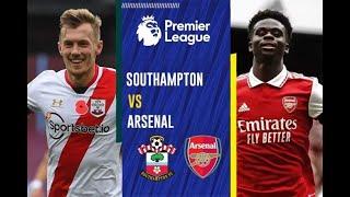 Southampton vs Arsenal Live Match Today | English Premier League 2022 | Epl Live Stream |