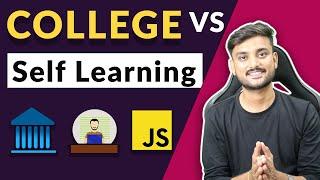 College VS Self Learning What To Choose? - Hindi