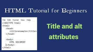 HTML Tutorial for Beginners - 25 - Title and alt attributes | TechZon