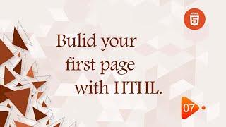 [Learn HTML5 in Arabic] #7 Build Your First Page With HTML