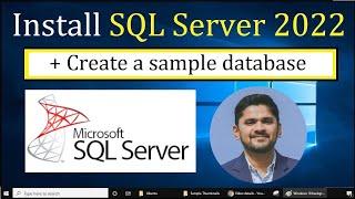 How to install Microsoft SQL Server 2022 on Windows 10 + Create a Sample Database