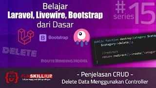 #15 Belajar Laravel 10, Livewire 2, Bootstrap 5 - Penjelasan CRUD - Delete