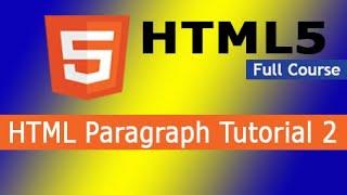 HTML5 Paragraph | HTML Full Course 2022 | HTML5 Tutorial 2