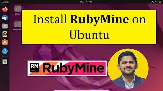 How to Install RubyMine on Ubuntu | Complete Installation