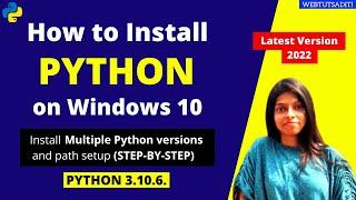 How to Install Python on Windows 10 2022 (3.10.6)