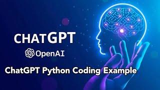 ChatGPT Python Coding Example : Exploring the Capabilities of ChatGPT