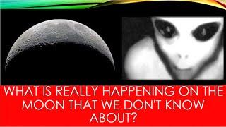 What is Really Happening on the Moon that we don't know about?