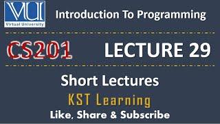 CS201 Short Lecture - 29 | VU Short Lecture | Introduction to Programming in (Urdu / Hindi)