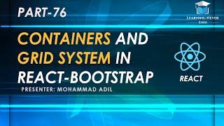 76 - Grid System & Containers In React-Bootstrap Library - Bootstrap In React - React (Hindi/Urdu)