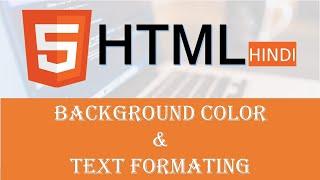 text formatting & background color | complete html  tutorial 2 | font tag | body background color