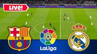 Barcelona vs Real Madrid LIVE | La Liga 2023 El Clasico Match | Watch Along & PES Gameplay