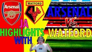 Arsenal vs Watford Premier League Highlights 2021(Jamzor Live Match Reaction)