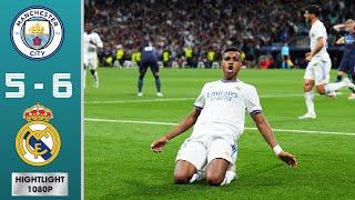 Man City vs Real Madrid 5-6 (agg) Highlights & Goals - Semi-finals | UCL 2021/2022