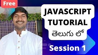 Session 1 | JavaScript Tutorial in Telugu | install vscode | JavaScript videos Telugu