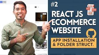 React Ecommerce Website Tutorial in Hindi #2: App Installation with Git Clone ????& Folder Structure