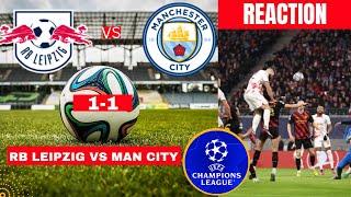 RB Leipzig vs Man City 1-1 Live Stream Champions League Football Match UCL Commentary Highlights