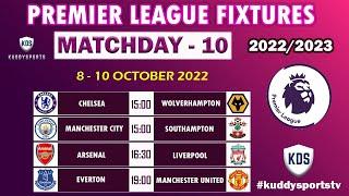 ✅️EPL Fixtures Today: Matchday 10 - Premier League Fixtures Today - EPL Fixtures 2022/23 - EPL Fix