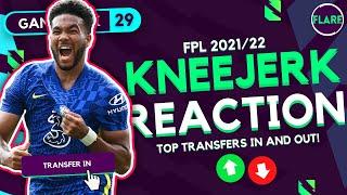 FPL GAMEWEEK 29 KNEEJERK | Double GW! | Gameweek 29 | Fantasy Premier League Tips 2021/22