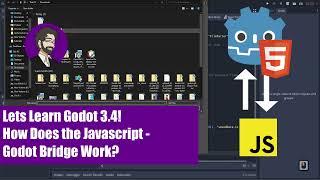 Lets Learn Godot 3.4! How Does the JavaScript -Godot Bridge Work?