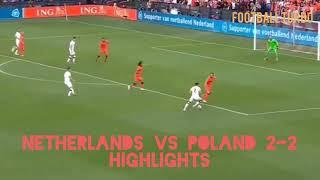 Netherlands vs Poland 2-2 Highlights - Football Match - UEFA Nations League – June 11th, 2022