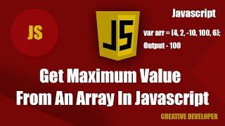 Find Maximum Value From An Array || Javascript || Javascript Tutorial || Javascript Course || Es6