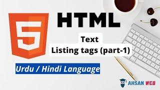 HTML Listing Tags Tutorial in  Urdu /  Hindi - Part I