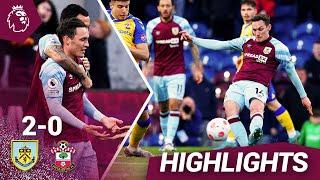 Burnley 2-0 Southampton | Roberts Stunner & Collins Header Gives Clarets 3 Points | Premier League