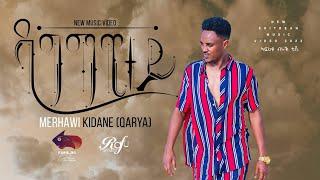 Merhawi Kidane (Karya) "Dagmawitey'' (ዳግማዊተይ) new Eritrean music 2022 @Buruk TV