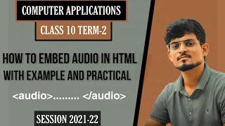 Html term 2 class 10|How to embed audio in html|Class X term-2 epi-1 @kidocoder #htmlterm2 #audio