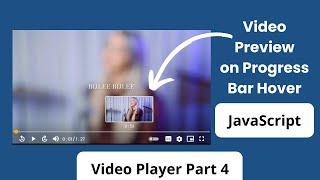 How to create custom video player using HTML, CSS & JavaScript part 4