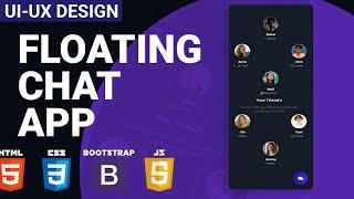 UI - UX Design Tutorial - Floating Chat App | HTML CSS BOOTSTRAP JS Speed Coding